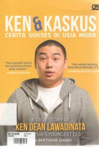 Image of Ken dan KasKus: Cerita Sukses Di Usia Muda